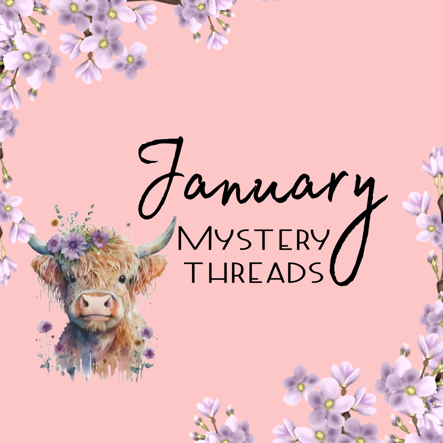 January 🌷 Mystery Threads