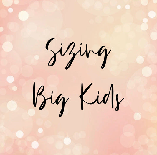 Sizing - Big Kids