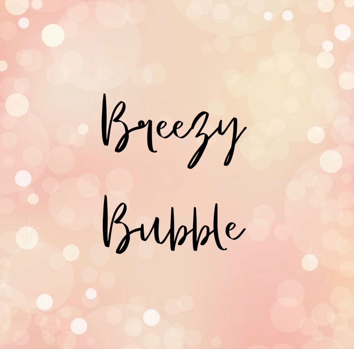 Breezy Bubble