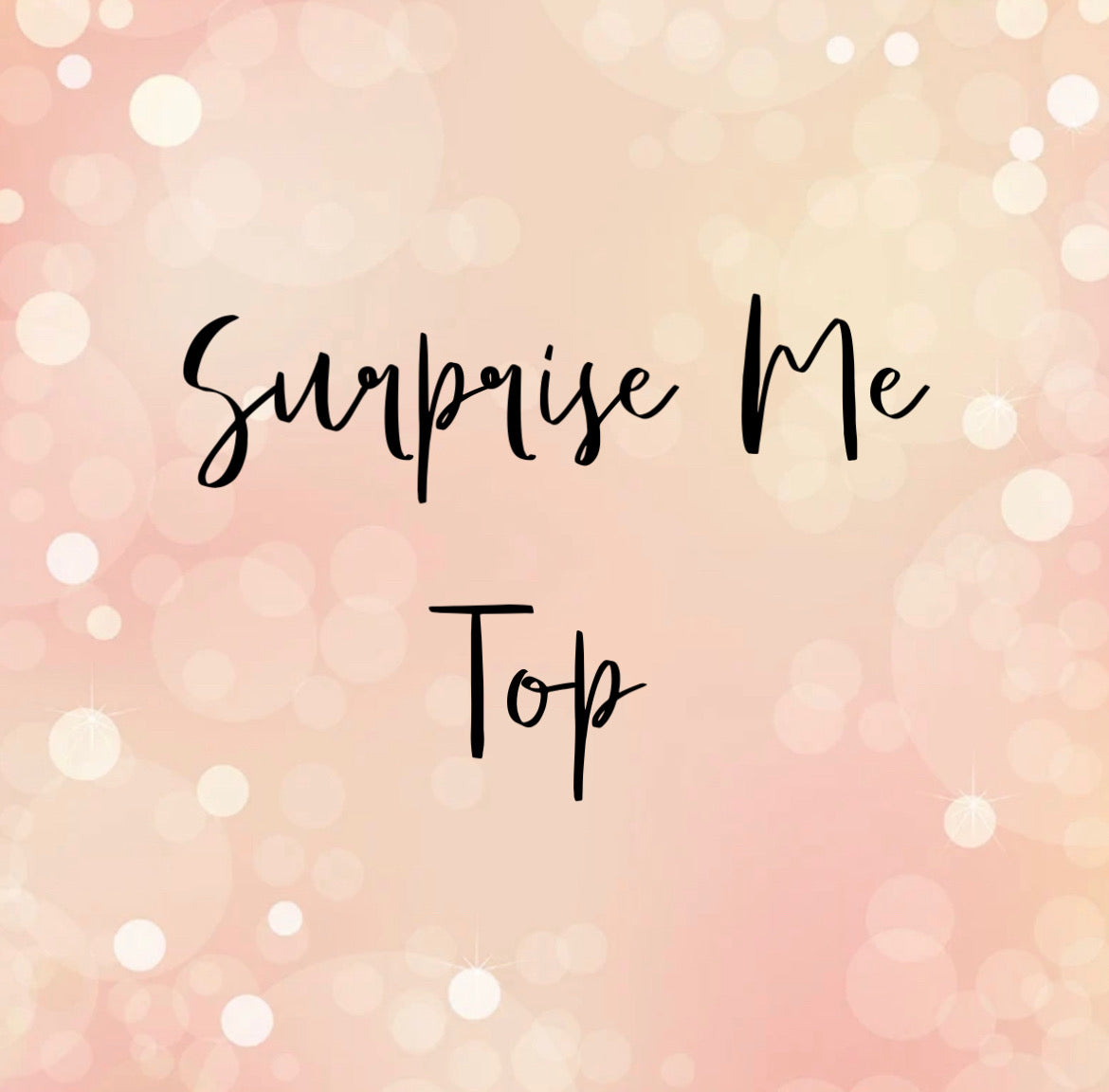 Surprise Me Top