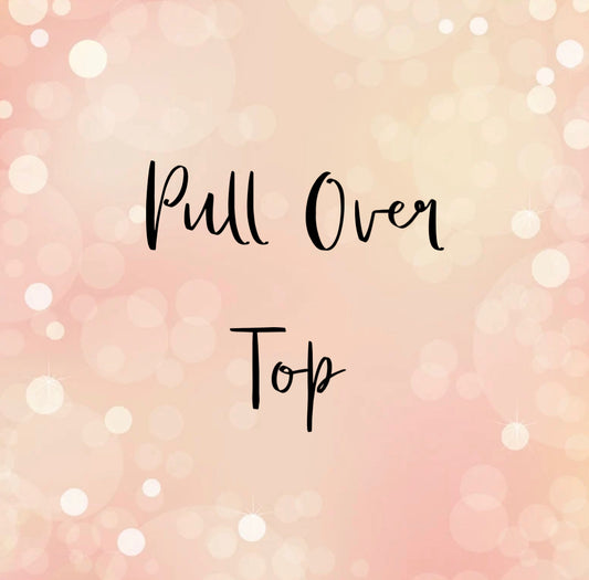 Pull Over Top